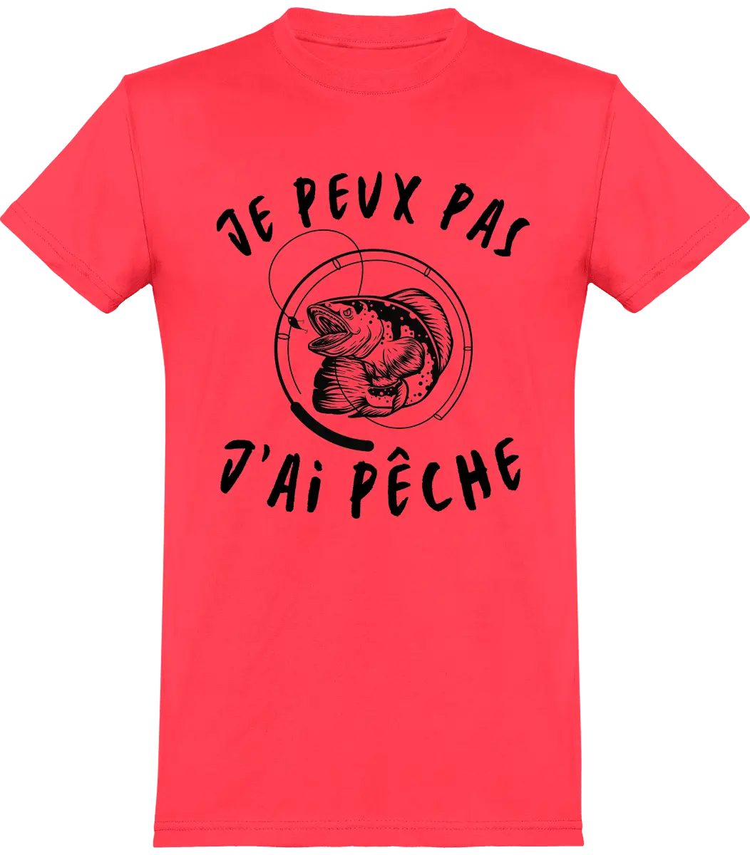 T-shirt j' Peux Pas, J'ai Pêche. Tee-shirt Idée Cadeau Pêche Et