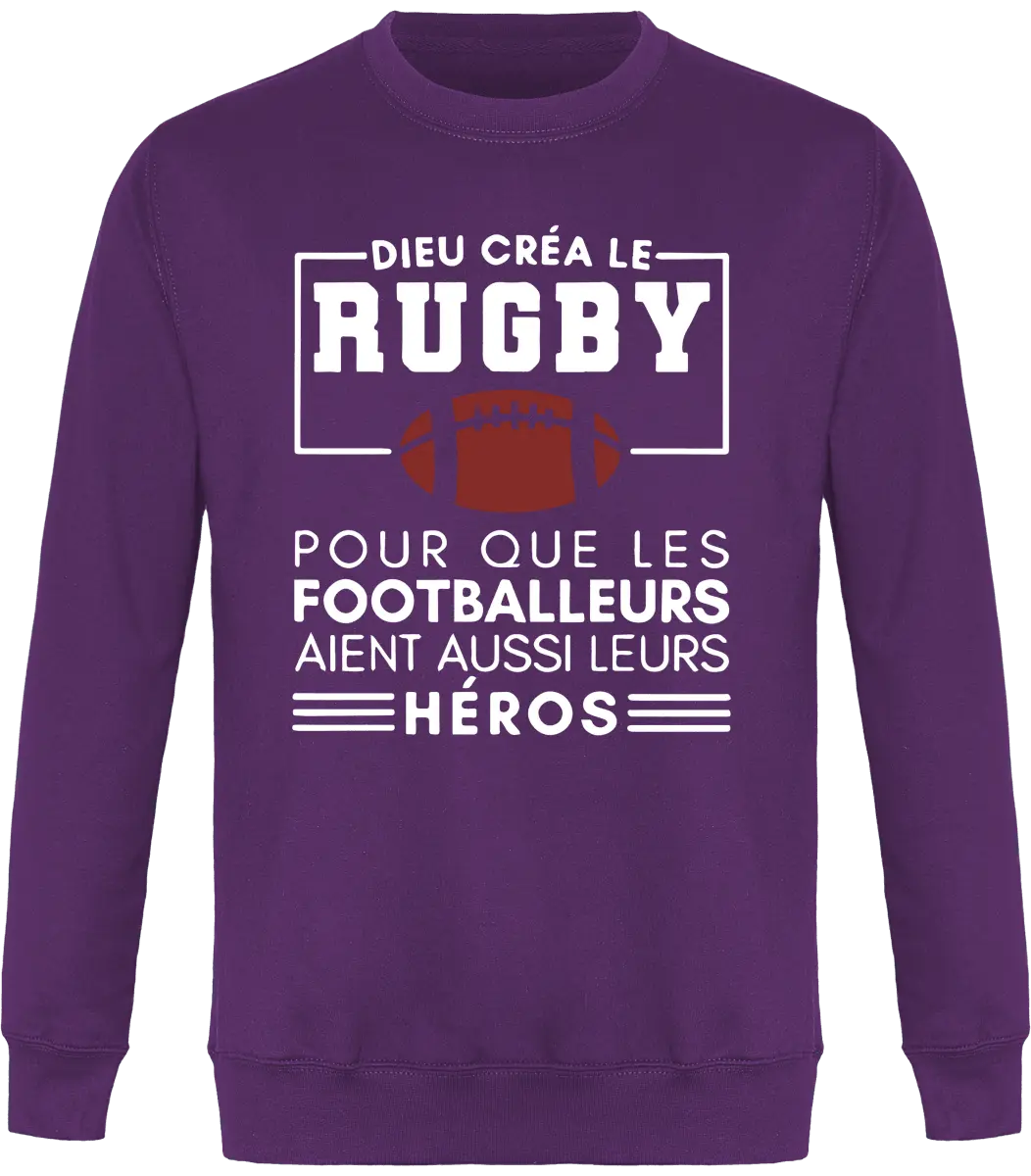 Sweat Rugby "Dieu créa le rugby pour que les footballeurs aient aussi leurs héros" | Mixte - French Humour