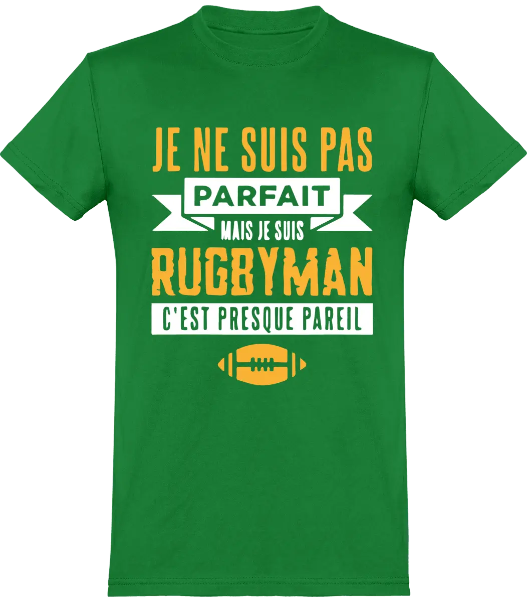 T-shirt Rugby "Je ne suis pas parfait mais je suis rugbyman c'est presque pareil" | Mixte - French Humour