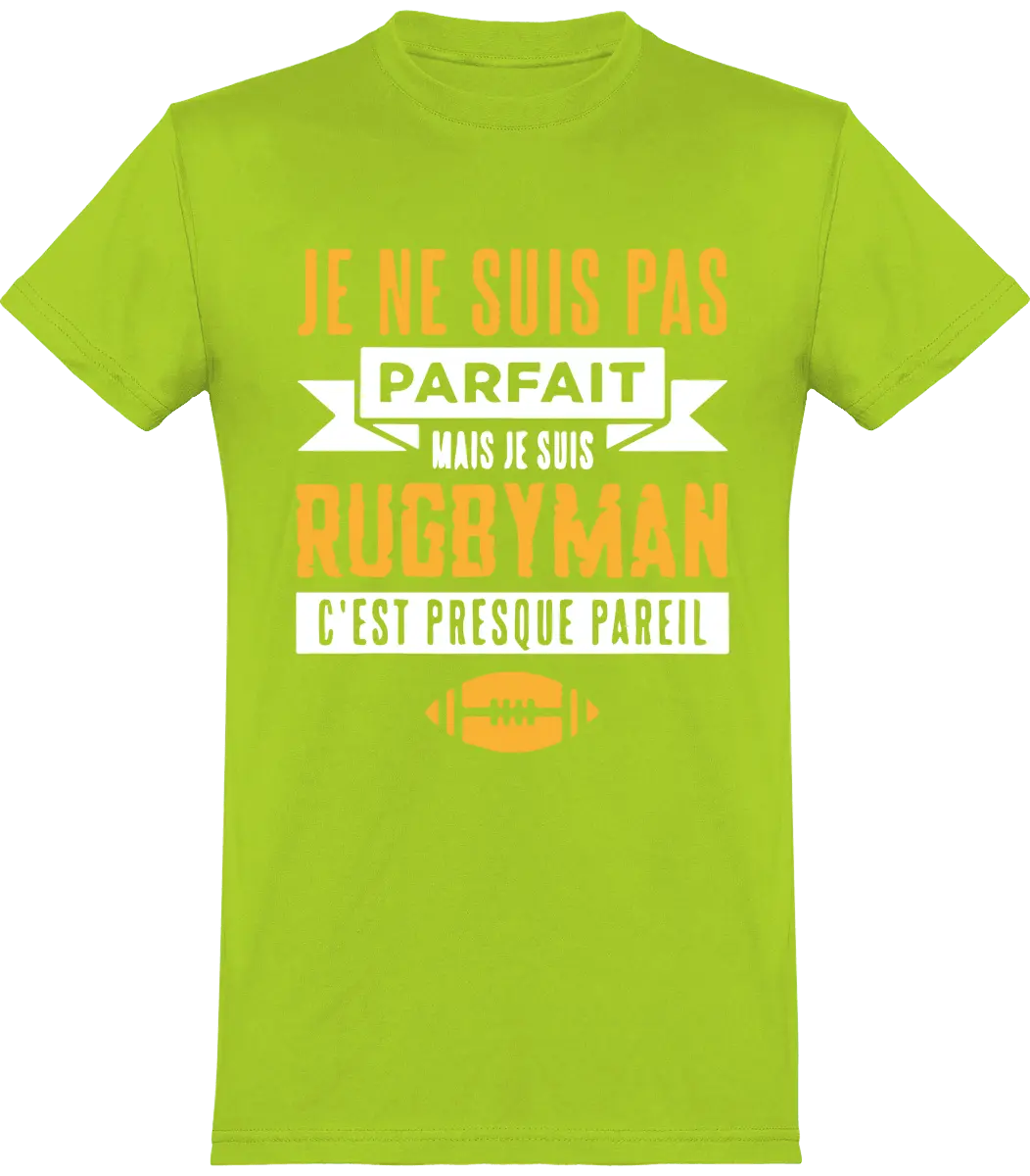 T-shirt Rugby "Je ne suis pas parfait mais je suis rugbyman c'est presque pareil" | Mixte - French Humour