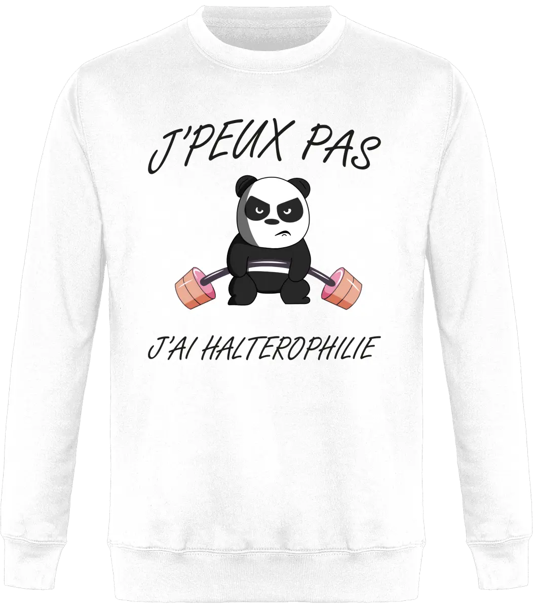 Sweat Muscu "j'peux pas j'ai haltérophilie" | Mixte - French Humour