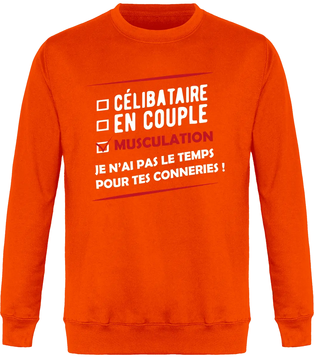 Sweat Muscu "Célibataire, en couple, musculation" | Mixte - French Humour