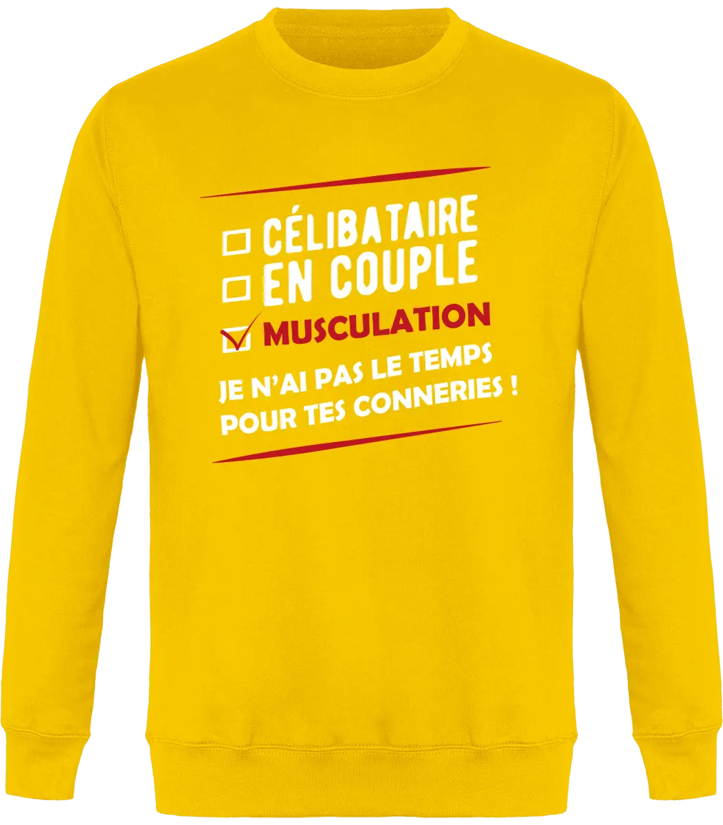 Sweat Muscu "Célibataire, en couple, musculation" | Mixte - French Humour