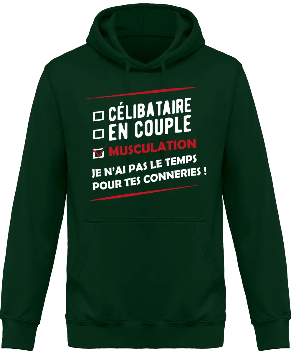 Sweat à capuche Muscu "Célibataire, en couple, musculation" | Mixte - French Humour