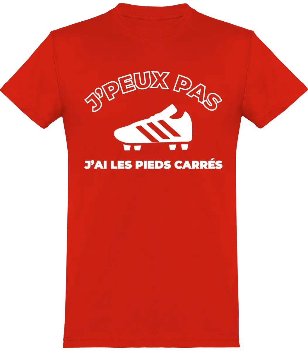 T-shirt Foot "J'peux pas j'ai les pieds carrés" | Mixte - French Humour