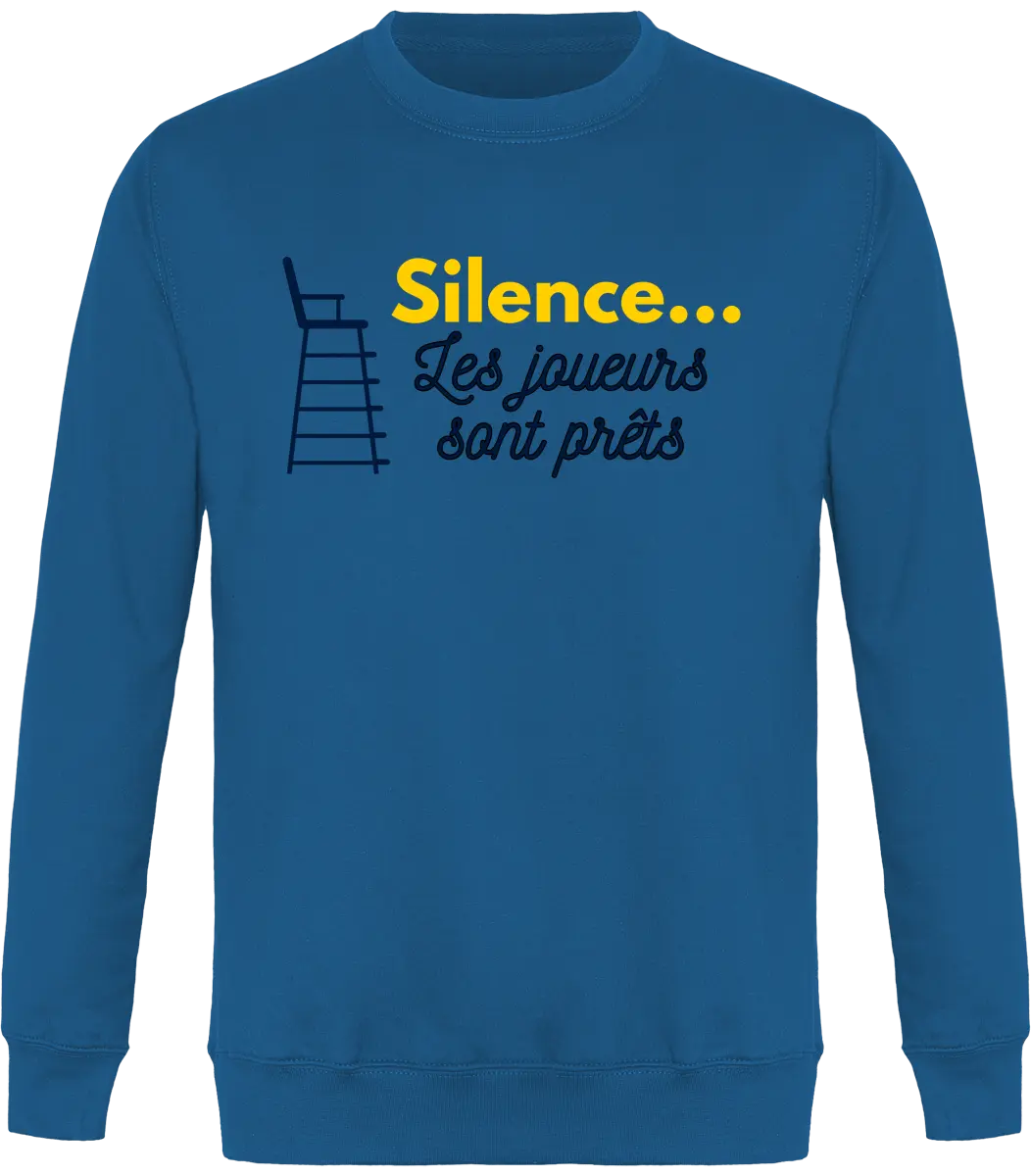 Sweat Tennis "Silence les joueurs sont prêts " | Mixte - French Humour