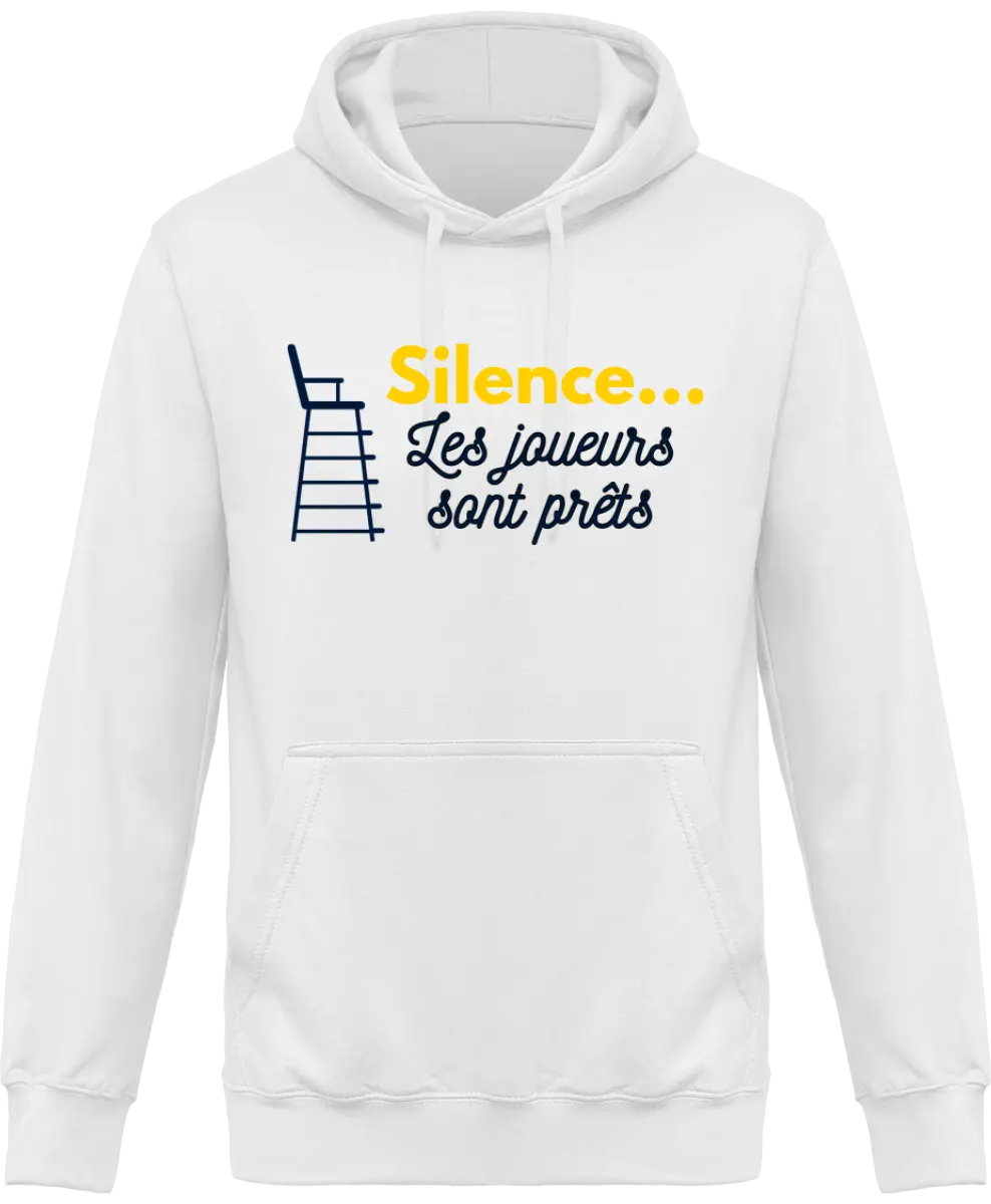 Sweat à capuche Tennis "Silence les joueurs sont prêts" | Mixte - French Humour