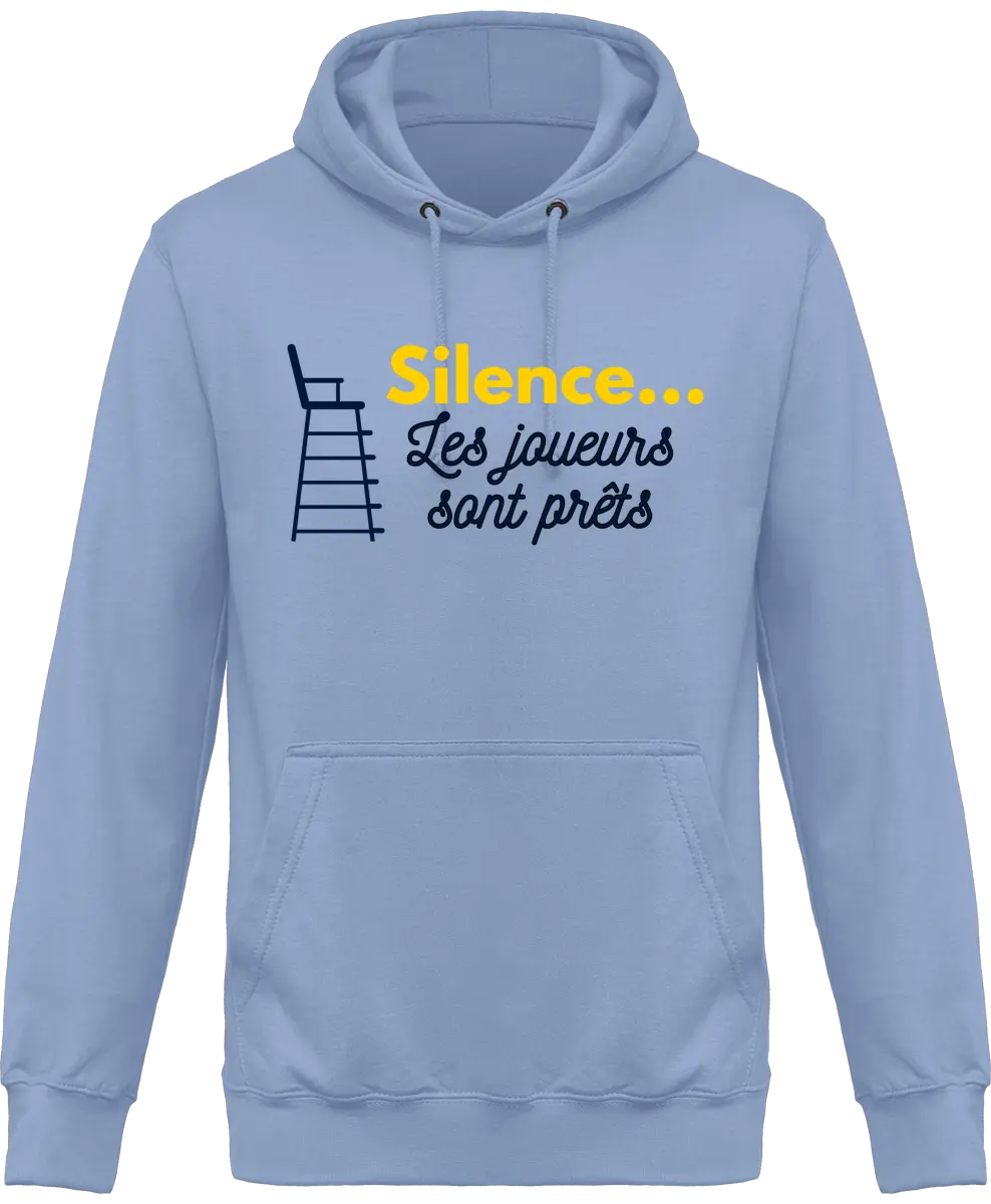 Sweat à capuche Tennis "Silence les joueurs sont prêts" | Mixte - French Humour