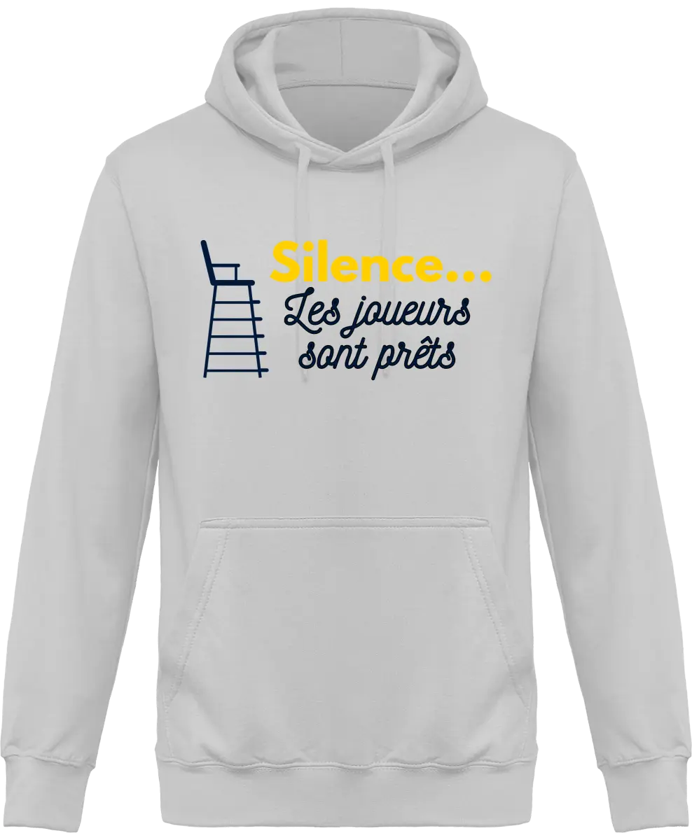 Sweat à capuche Tennis "Silence les joueurs sont prêts" | Mixte - French Humour