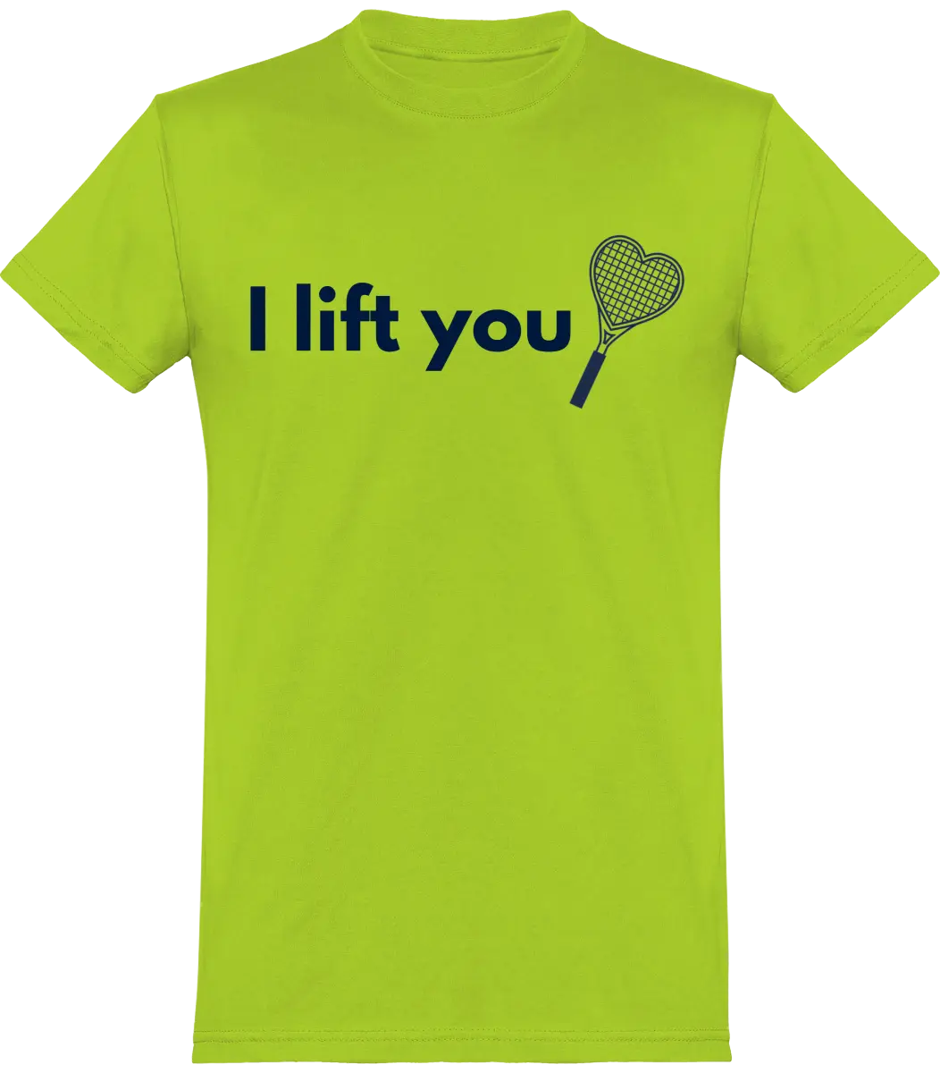 T-shirt Tennis "I lift You" | Mixte - French Humour