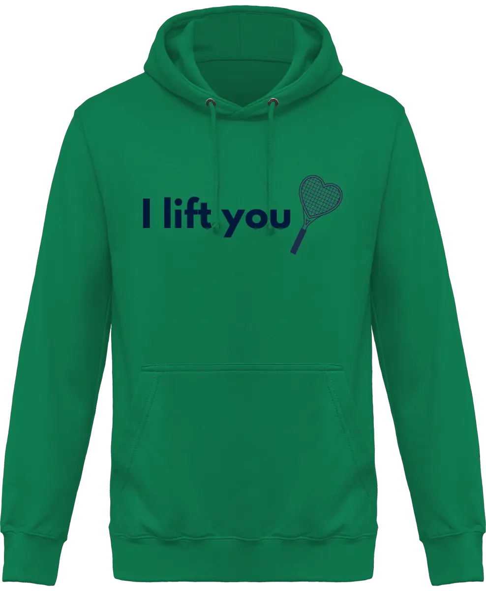 Sweat à capuche Tennis "I lift You" | Mixte - French Humour