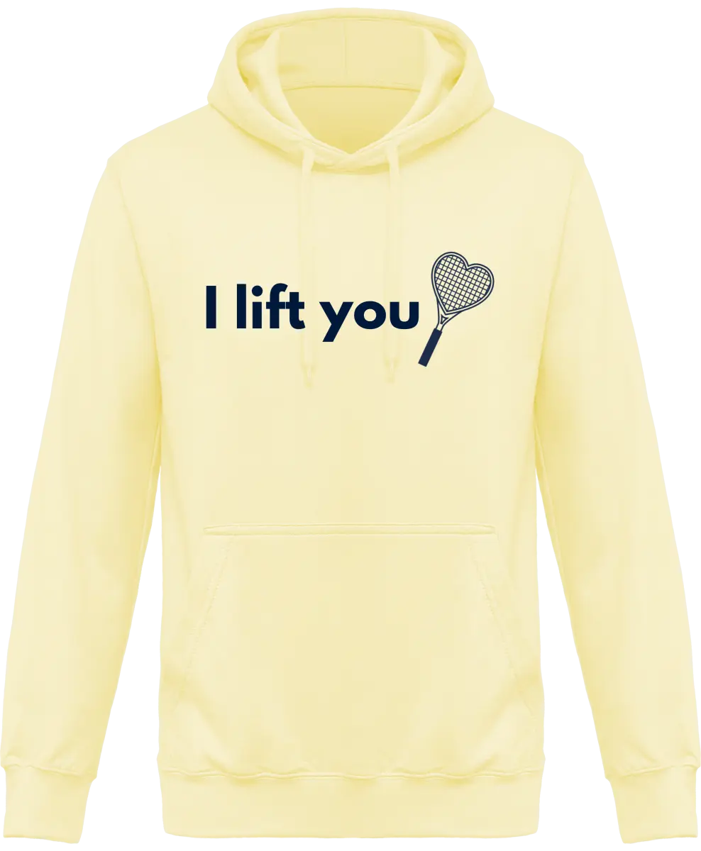 Sweat à capuche Tennis "I lift You" | Mixte - French Humour