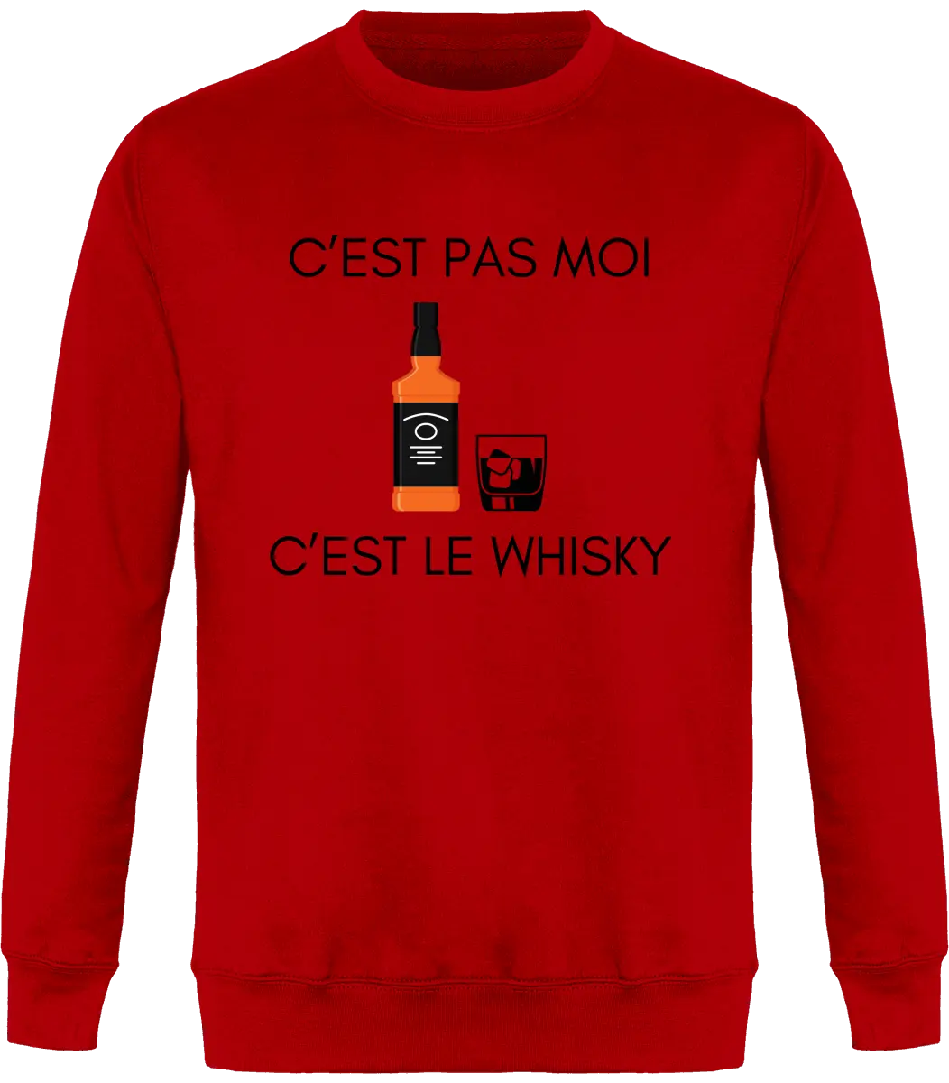 Sweat Whisky "C'est pas moi c'est le whisky" | Mixte - French Humour