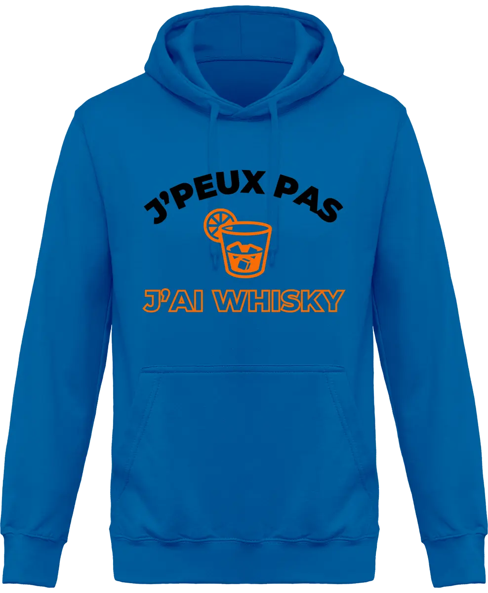 Sweat à capuche Whisky "J'peux pas j'ai whisky" | Mixte - French Humour