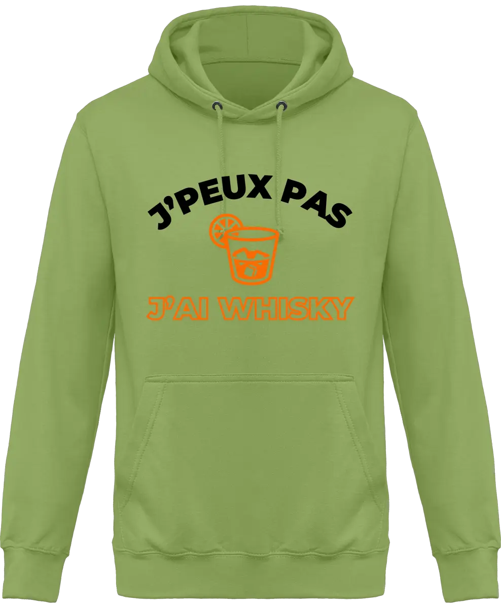 Sweat à capuche Whisky "J'peux pas j'ai whisky" | Mixte - French Humour