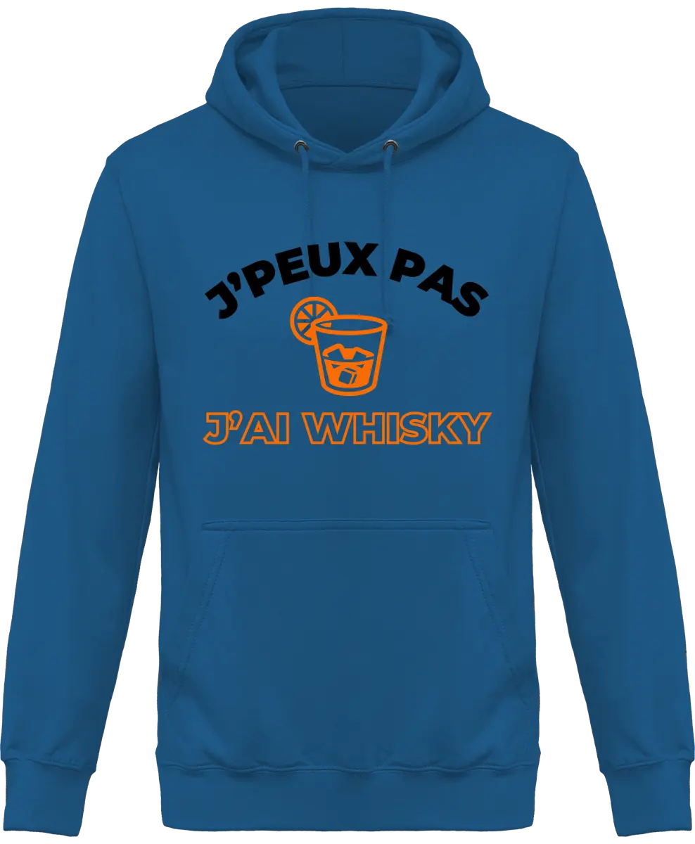 Sweat à capuche Whisky "J'peux pas j'ai whisky" | Mixte - French Humour