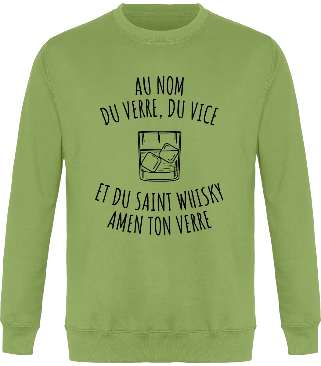 Sweat Whisky "Au nom du verre, du vice et du saint whisky amen ton verre" | Mixte - French Humour