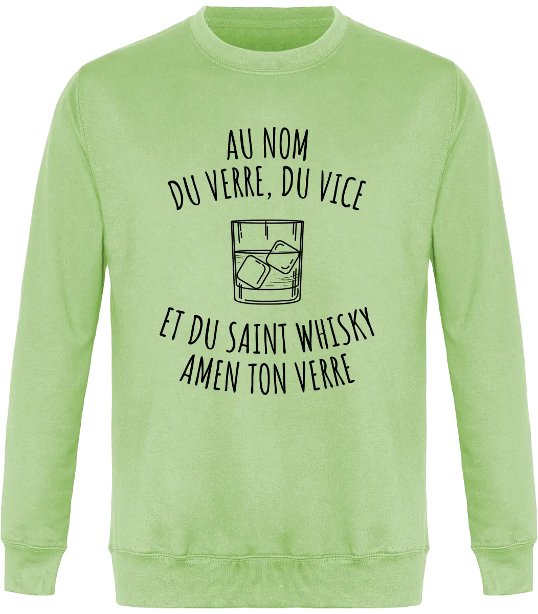 Sweat Whisky "Au nom du verre, du vice et du saint whisky amen ton verre" | Mixte - French Humour