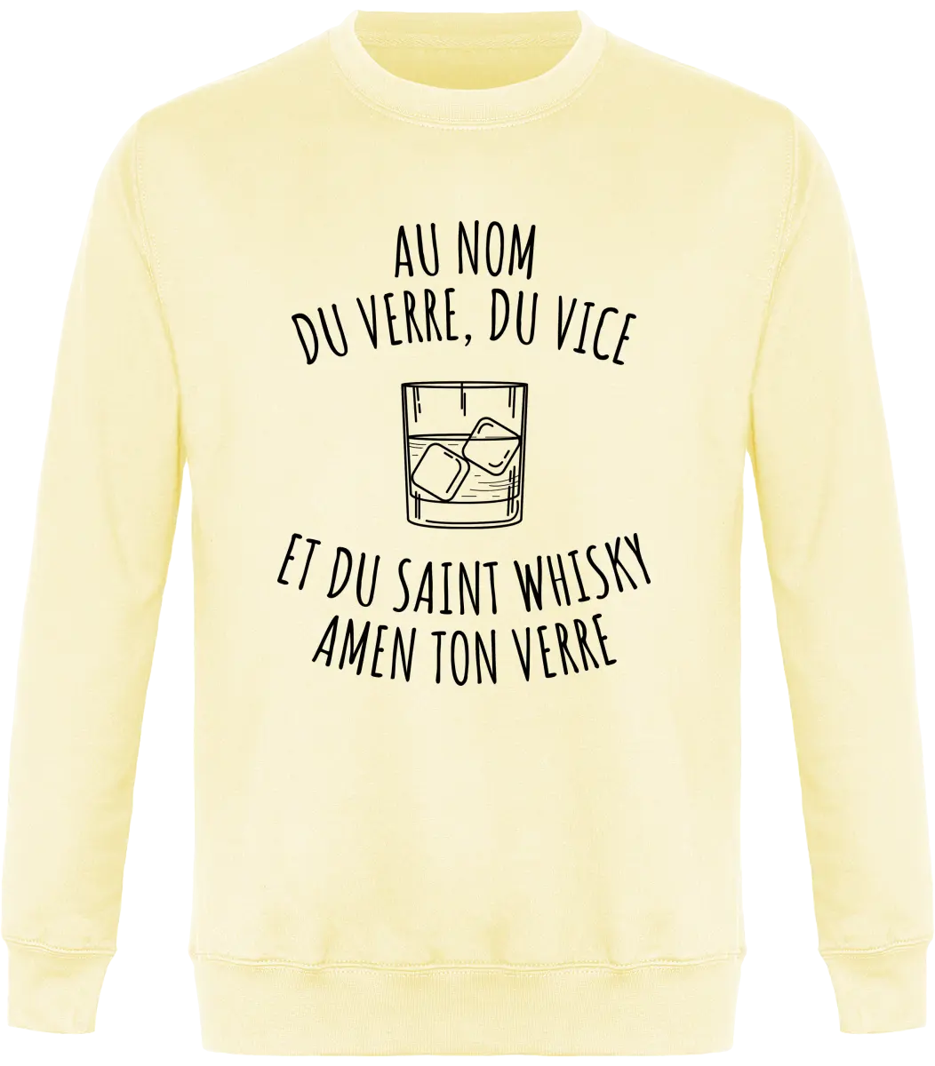 Sweat Whisky "Au nom du verre, du vice et du saint whisky amen ton verre" | Mixte - French Humour