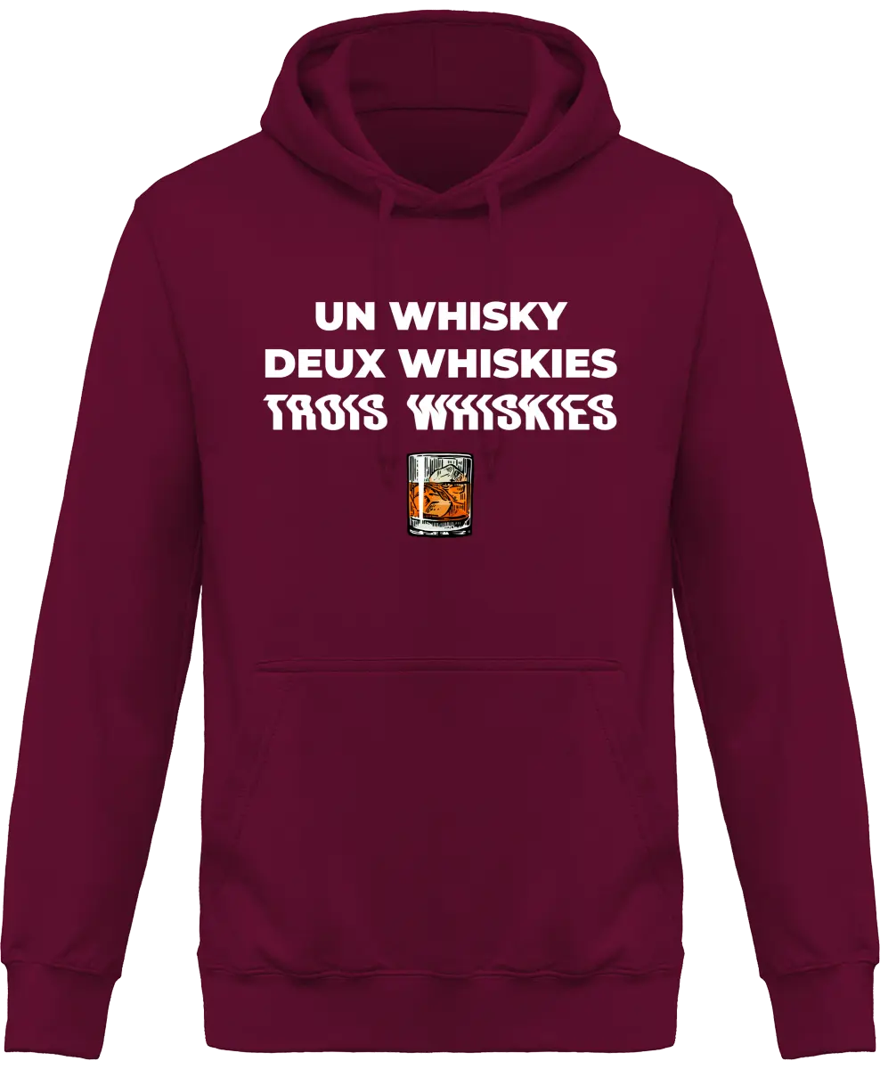 Sweat à capuche Whisky "Un whisky Deux whiskies Trois whiskies" | Mixte - French Humour