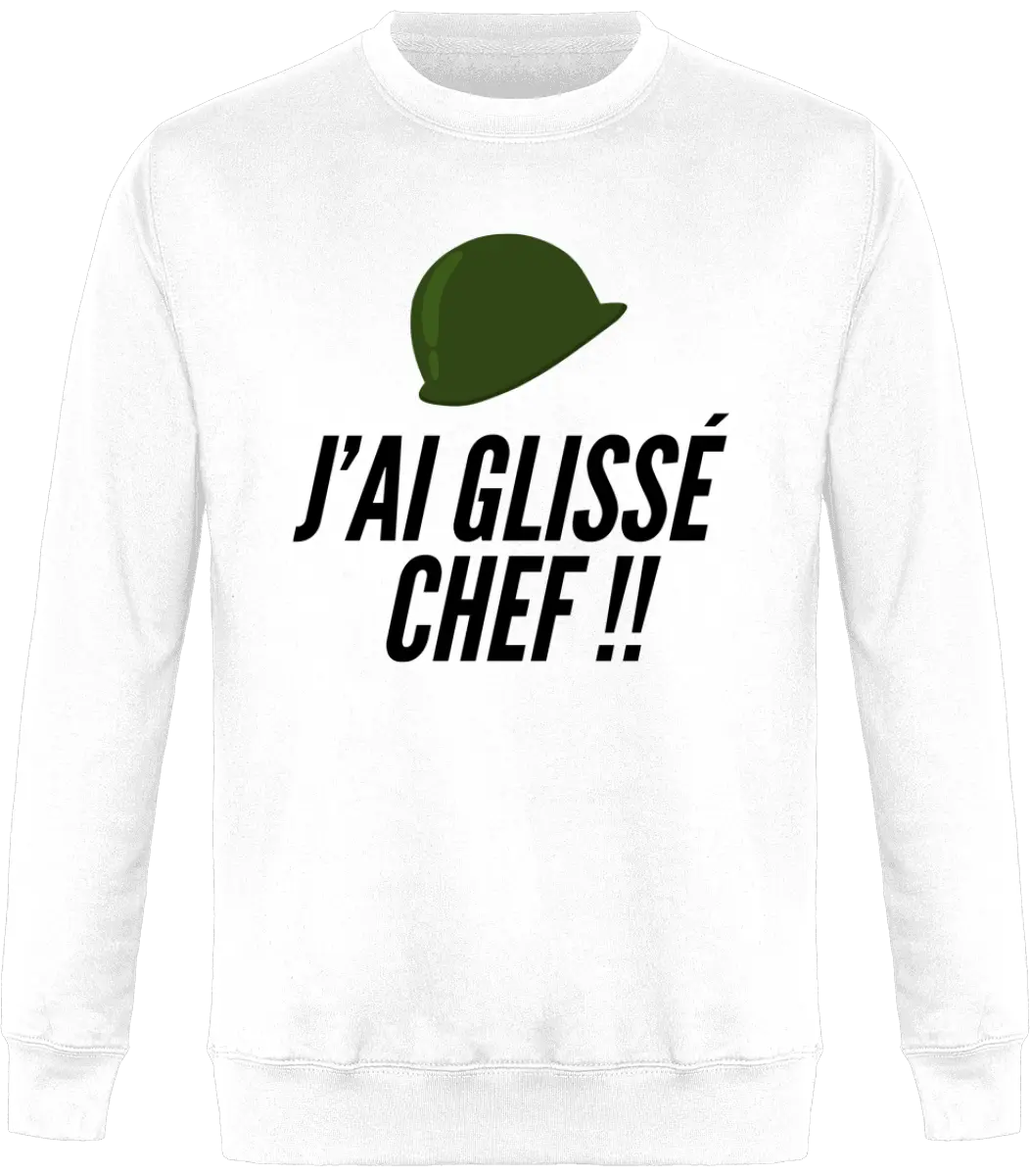 Sweat Militaire "J'ai glissé chef" | Mixte - French Humour