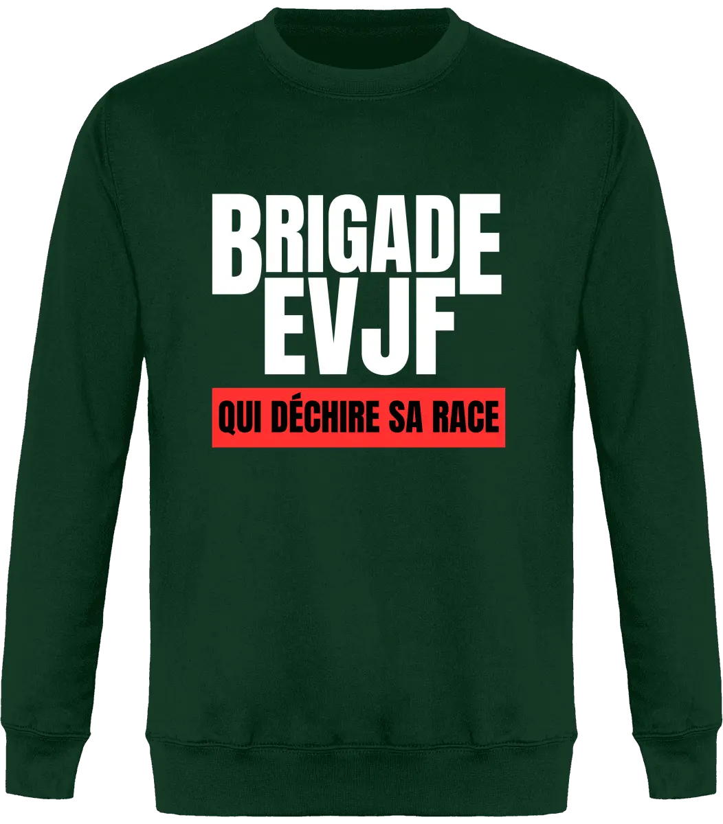 Sweat EVJF "Brigade EVJF" - French Humour