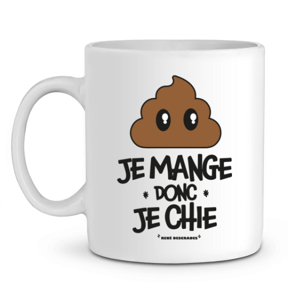 Mug "Je mange donc je chie" - French Humour