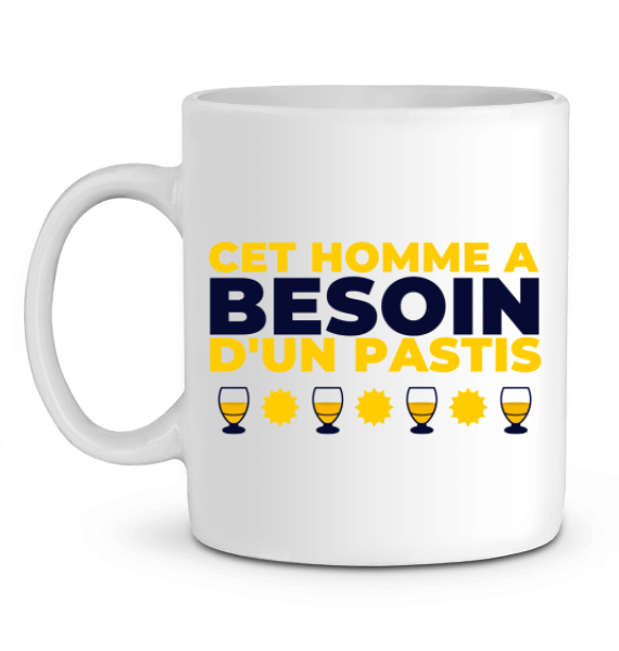 Mug Pastis "Cet homme a besoin d'un pastis"