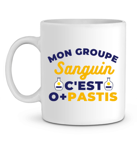 Mug Pastis "Mon groupe sanguin c'est O+Pastis"