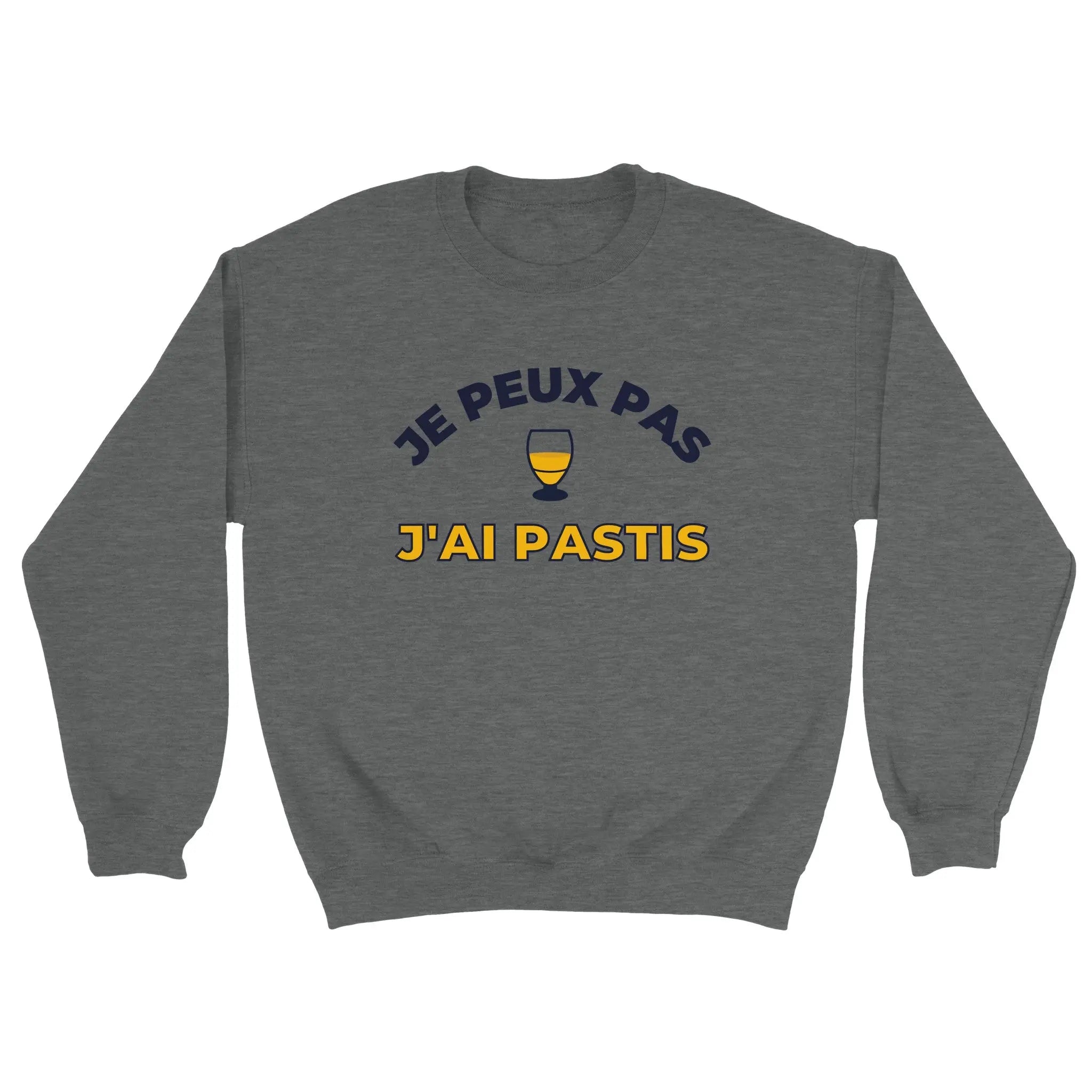 Sweat pastis "Je peux pas j'ai pastis" | Mixte French Humour