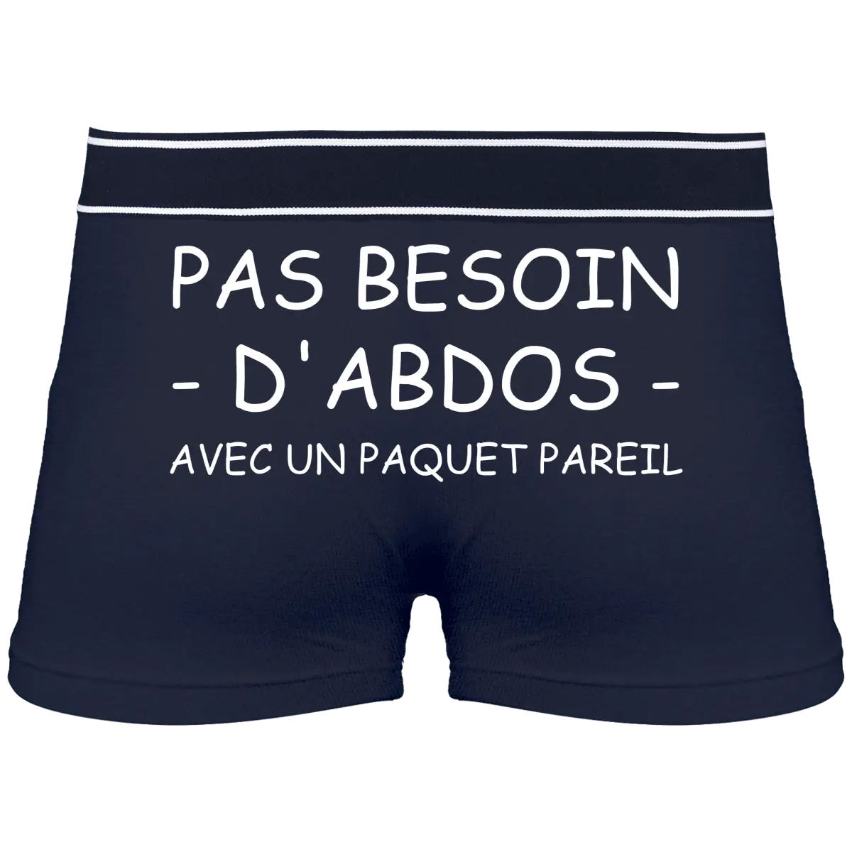 Caleçon "Pas besoin d'abdos avec un paquet pareil" - French Humour