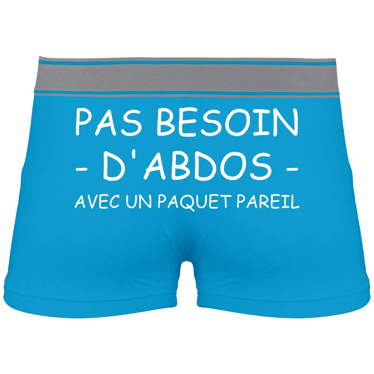 Caleçon "Pas besoin d'abdos avec un paquet pareil" - French Humour