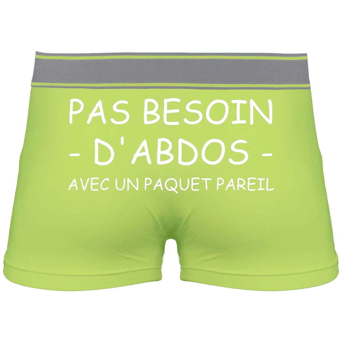 Caleçon "Pas besoin d'abdos avec un paquet pareil" - French Humour