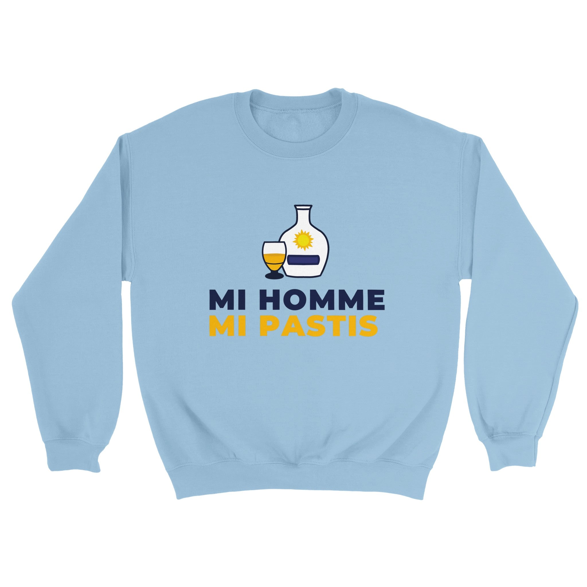 Sweat pastis "Mi homme Mi pastis" | Mixte