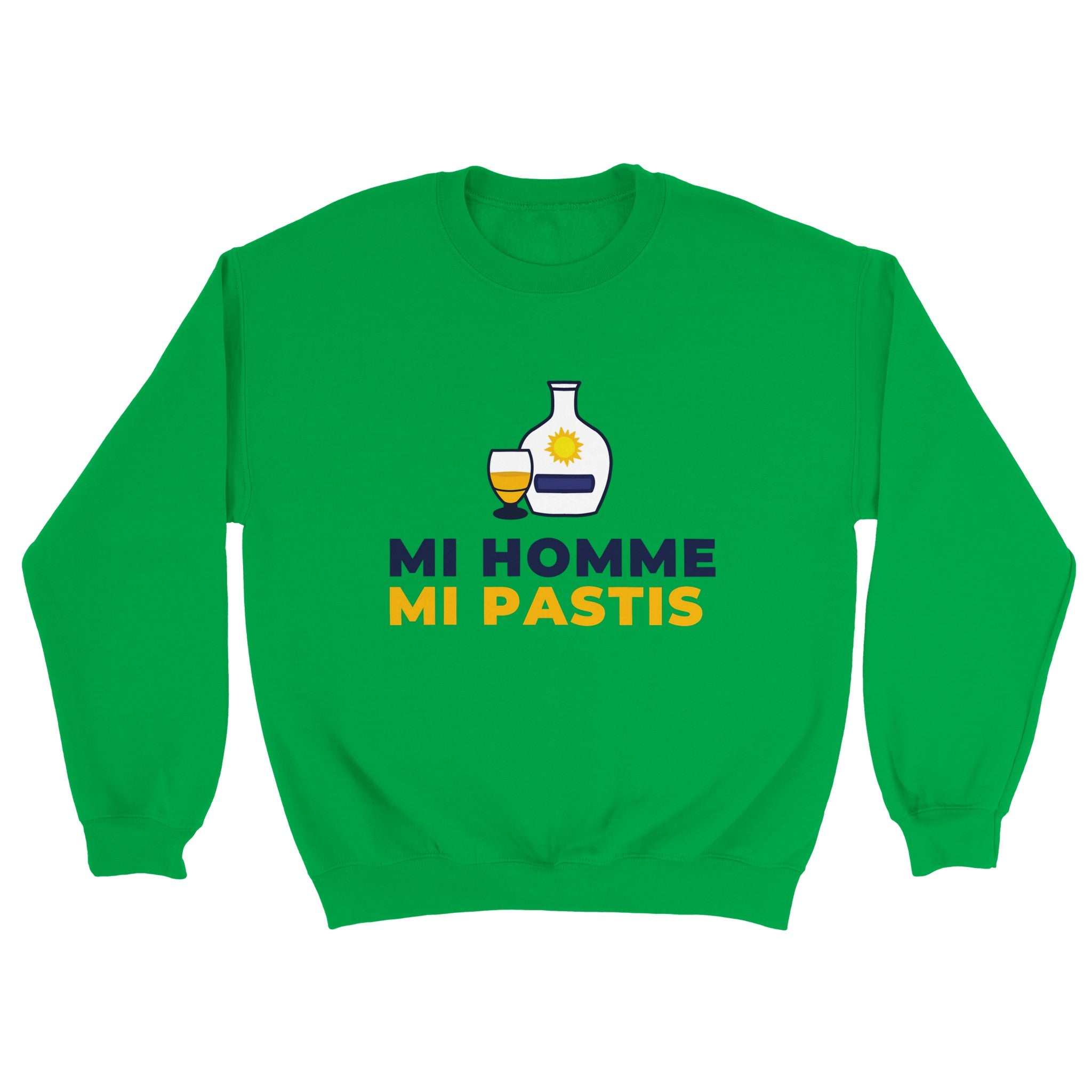 Sweat pastis "Mi homme Mi pastis" | Mixte