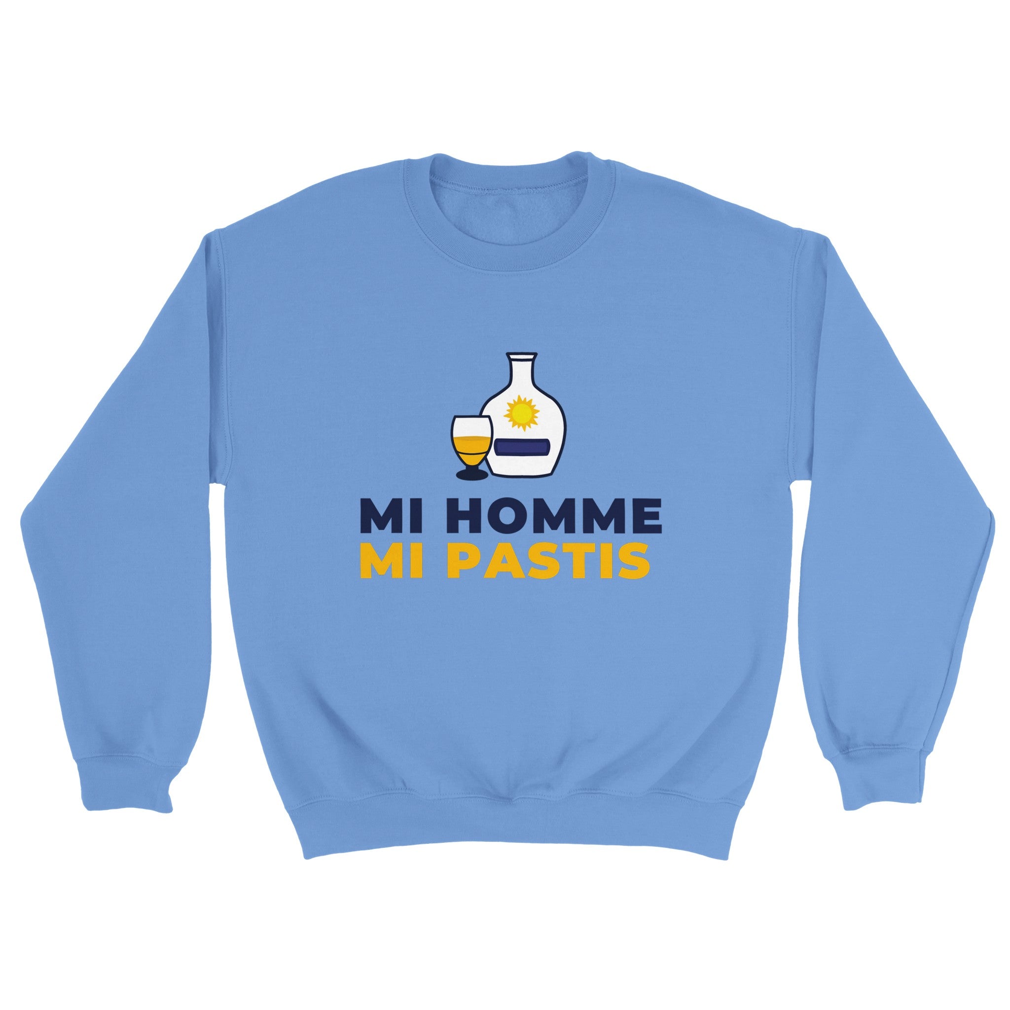 Sweat pastis "Mi homme Mi pastis" | Mixte