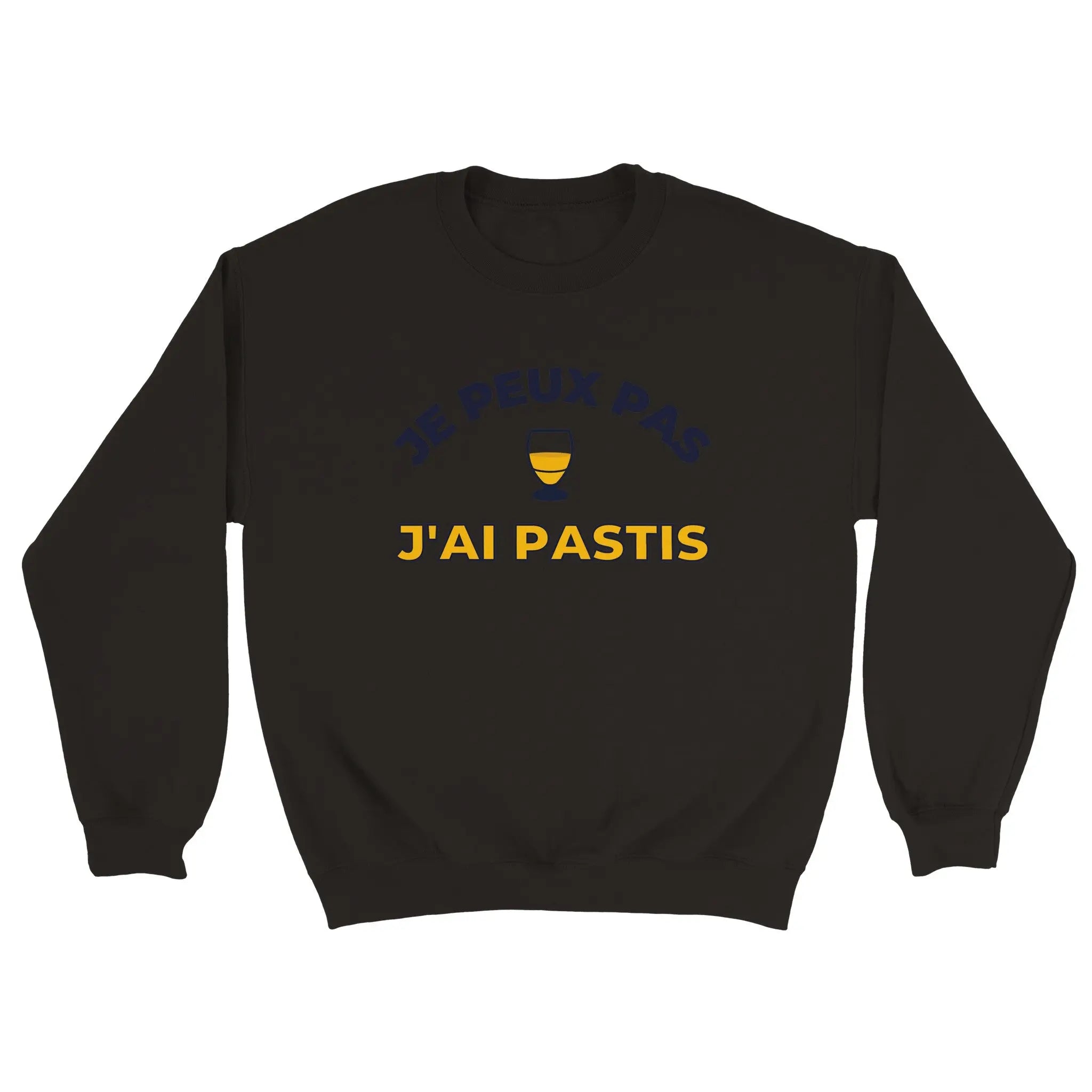 Sweat pastis "Je peux pas j'ai pastis" | Mixte French Humour