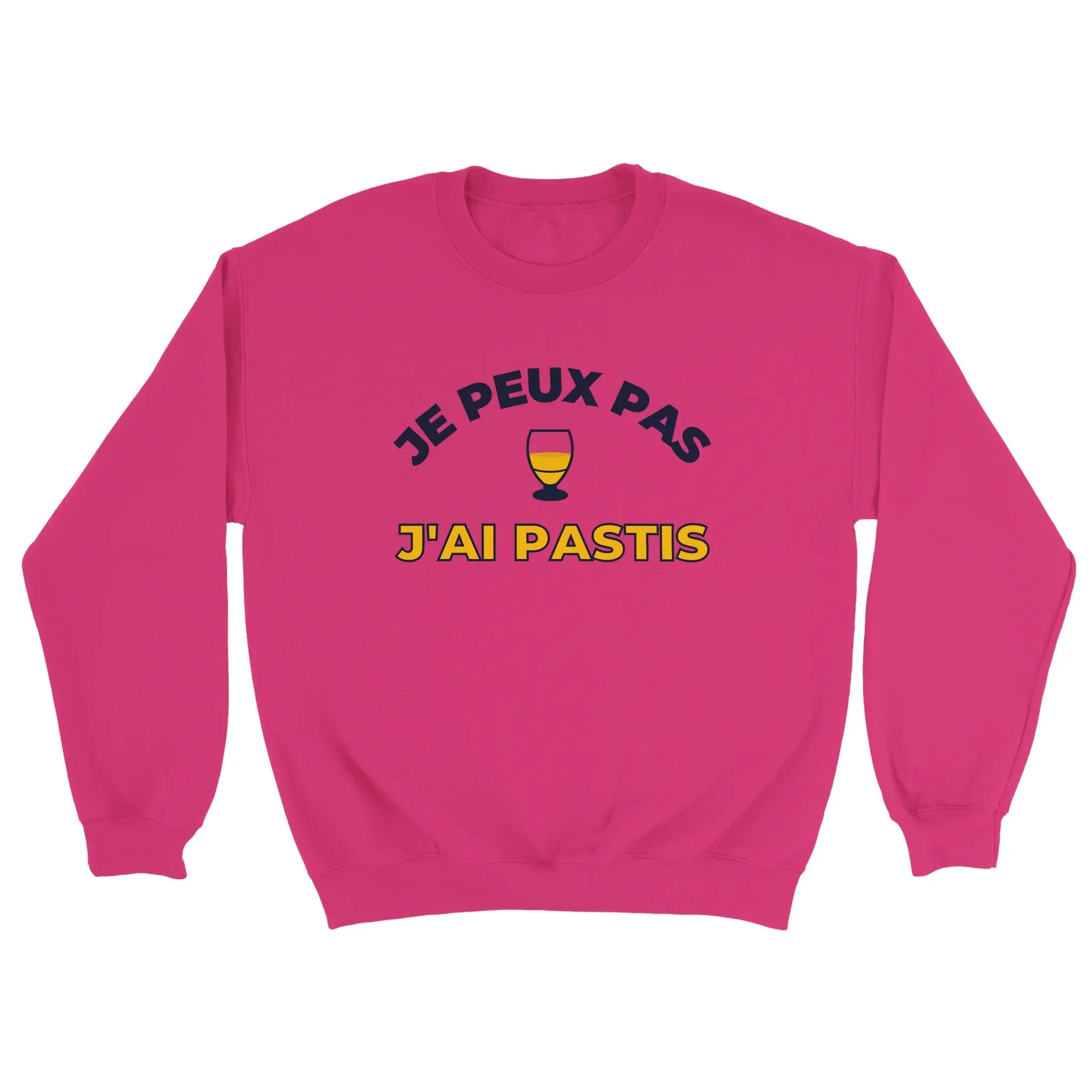 Sweat pastis "Je peux pas j'ai pastis" | Mixte French Humour