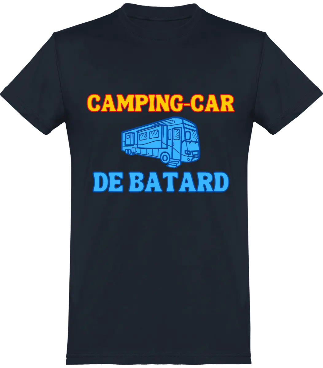 T-shirt les Tuches "Camping-car de batard" | Mixte - French Humour