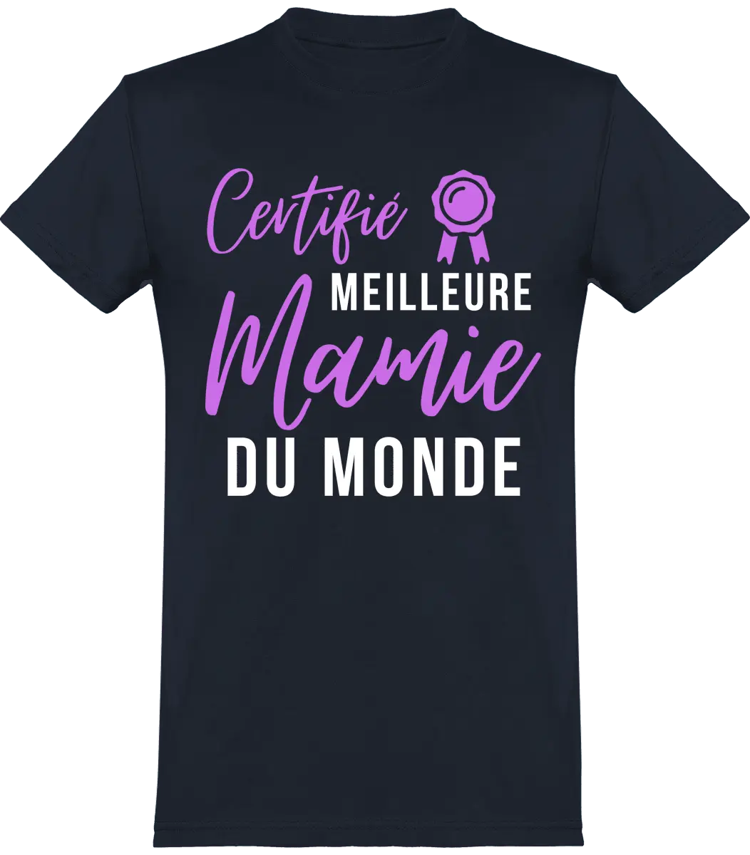 T-shirt mamie "certifié meilleur mamie du monde" | Mixte - French Humour