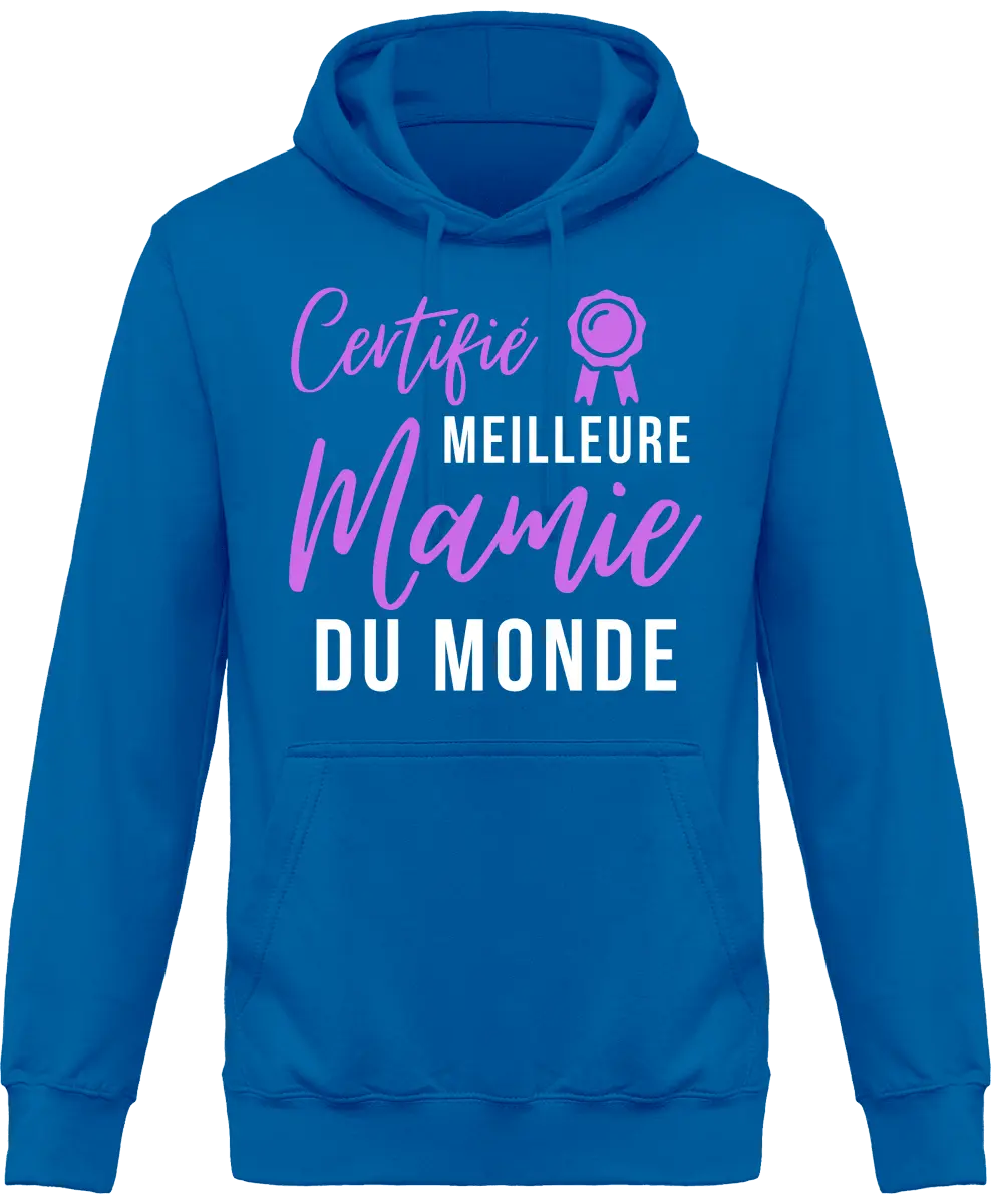 Sweat à capuche mamie "certifié meilleur mamie du monde" | Mixte - French Humour