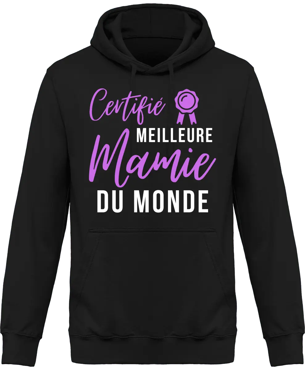 Sweat à capuche mamie "certifié meilleur mamie du monde" | Mixte - French Humour